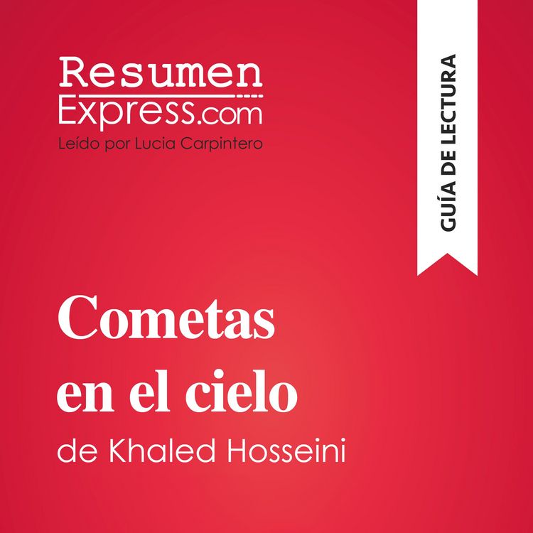 Produktbild: Cometas en el cielo de Khaled Hosseini (Gu&iacute;a de lectura)