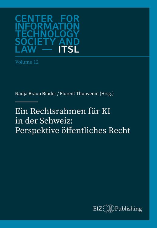 Produktbild: Ein Rechtsrahmen f&uuml;r KI in der Schweiz: Perspektive &ouml;ffentliches Recht