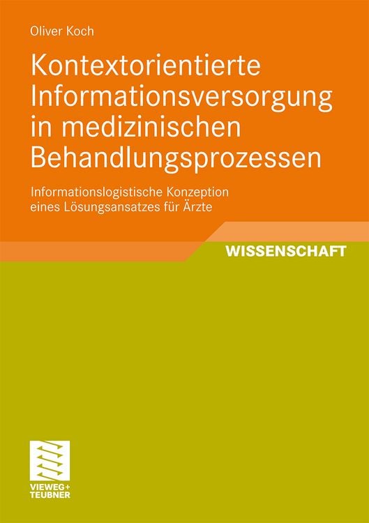 Produktbild: Kontextorientierte Informationsversorgung in medizinischen Behandlungsprozessen