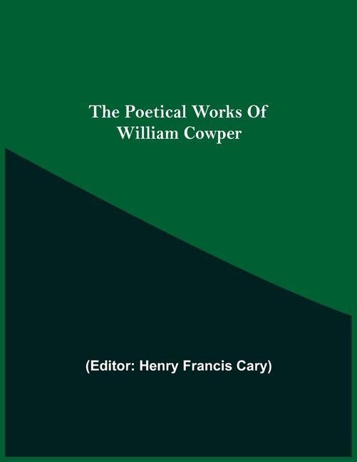 Produktbild: The Poetical Works Of William Cowper