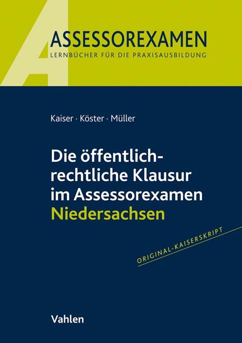 Produktbild: Die &ouml;ffentlich-rechtliche Klausur im Assessorexamen Niedersachsen