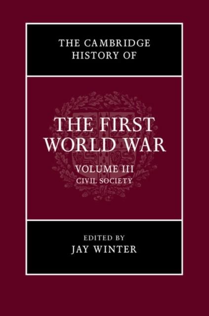 Produktbild: Cambridge History of the First World War: Volume 3, Civil Society