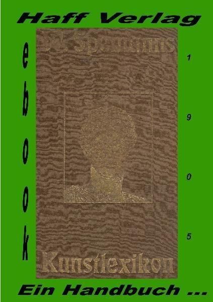 Produktbild: Kunstlexikon. Ein Handbuch f&uuml;r Kunst und K&uuml;nstler von Wilhelm Spemann.