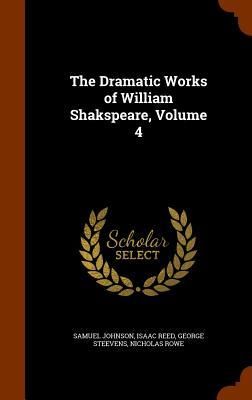 Produktbild: The Dramatic Works of William Shakspeare, Volume 4