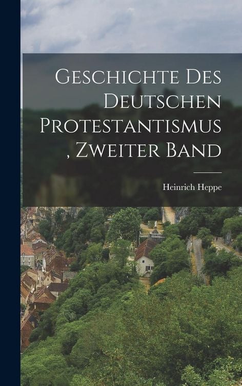 Produktbild: Geschichte des Deutschen Protestantismus, zweiter Band