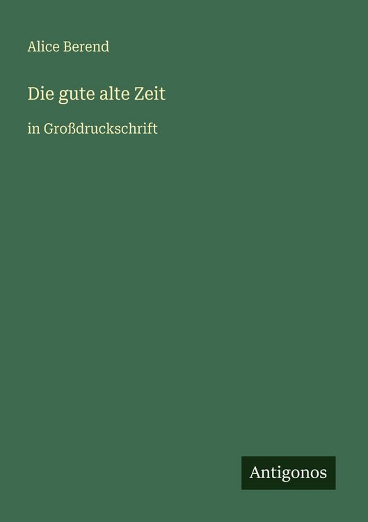 Produktbild: Die gute alte Zeit
