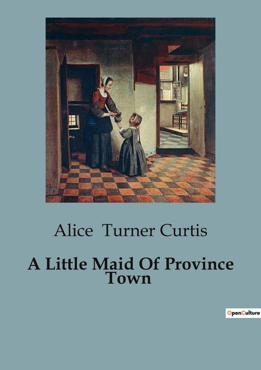Produktbild: A Little Maid Of Province Town