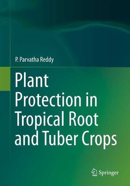 Produktbild: Plant Protection in Tropical Root and Tuber Crops
