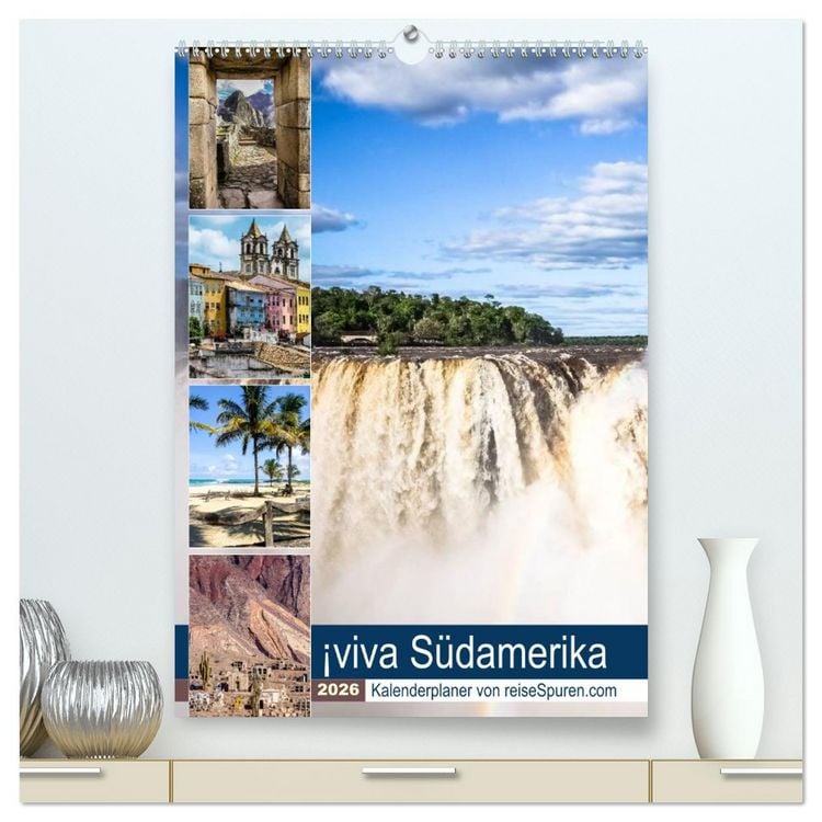 Produktbild: &iexcl;viva S&uuml;damerika (hochwertiger Premium Wandkalender 2026 DIN A2 hoch), Kunstdruck in Hochglanz