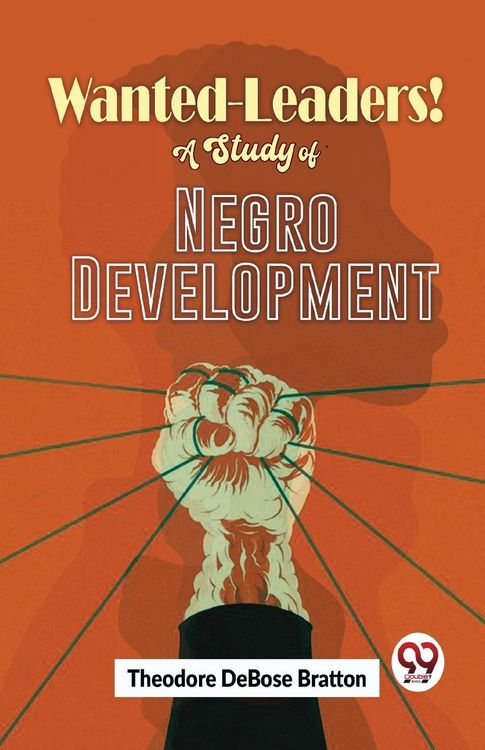 Produktbild: Wanted-Leaders! A Study Of Negro Development