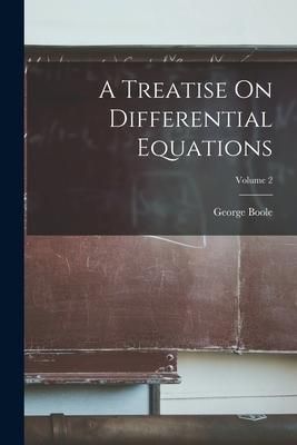 Produktbild: A Treatise On Differential Equations; Volume 2