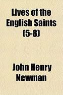 Produktbild: Lives of the English Saints (5-8)