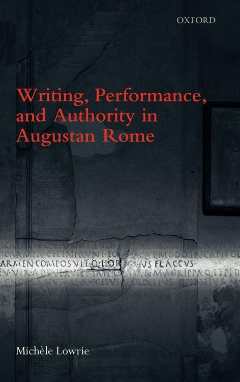 Produktbild: Writing, Performance, and Authority in Augustan Rome