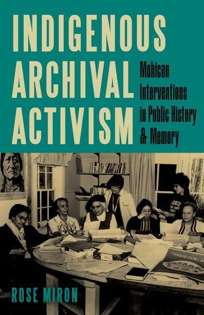 Produktbild: Miron, R: Indigenous Archival Activism