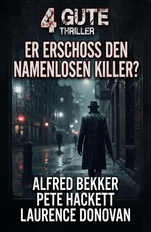 Produktbild: 4 Gute Thriller: Er erschoss den namenlosen Killer?