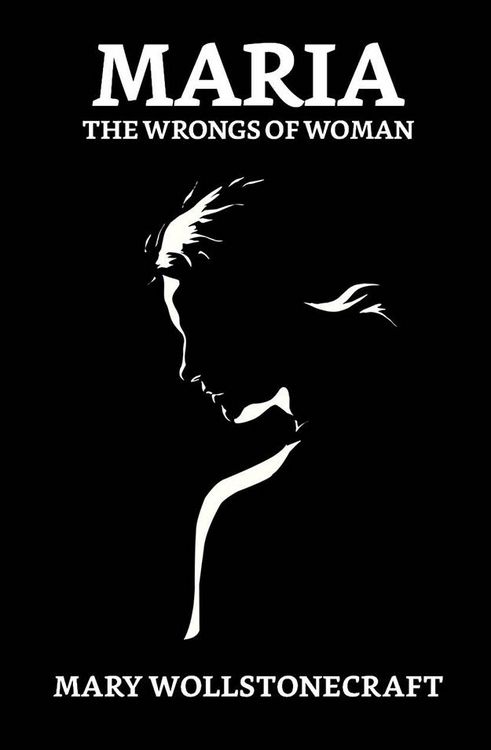 Produktbild: Maria; Or, The Wrongs of Woman