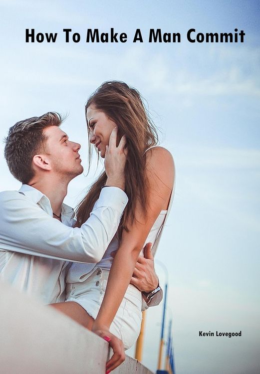 Produktbild: How to Make a Man Commit