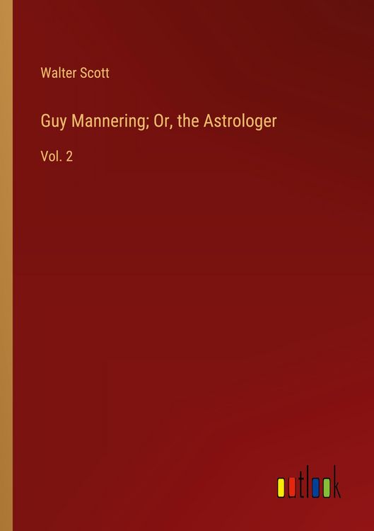 Produktbild: Guy Mannering; Or, the Astrologer