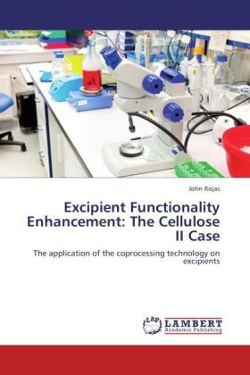 Produktbild: Rojas, J: Excipient Functionality Enhancement: The Cellulose