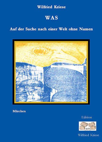 Produktbild: WAS - Auf der Suche nach einer Welt ohne Namen