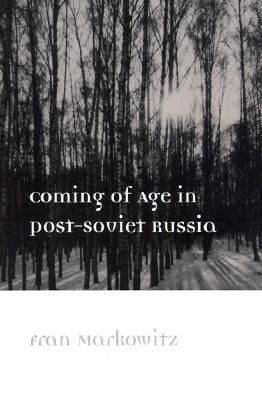 Produktbild: Markowitz, F: Coming of Age in Post-Soviet Russia