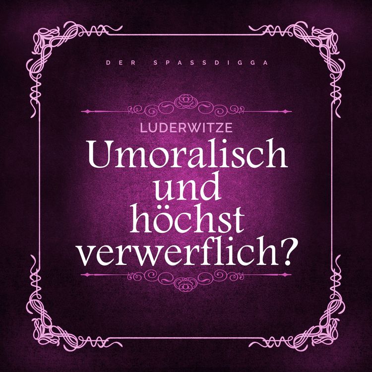 Produktbild: Luderwitze - unmoralisch und h&ouml;chst verwerflich?