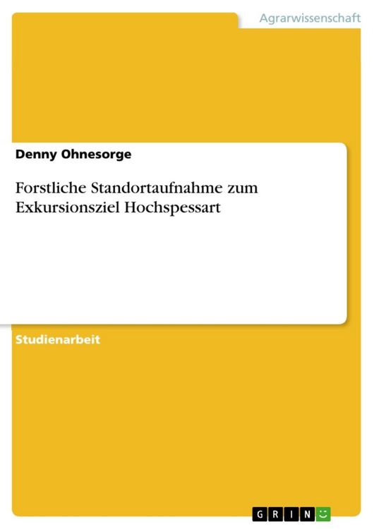 Produktbild: Forstliche Standortaufnahme zum Exkursionsziel Hochspessart