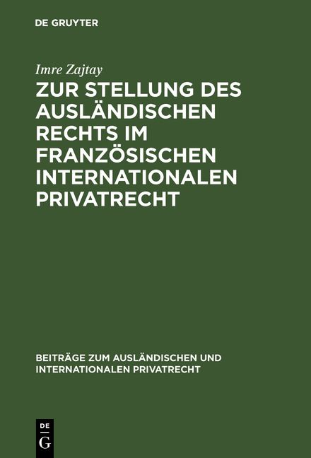 Produktbild: Zur Stellung des ausl&auml;ndischen Rechts im franz&ouml;sischen internationalen Privatrecht