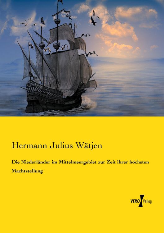 Produktbild: Die Niederl&auml;nder im Mittelmeergebiet zur Zeit ihrer h&ouml;chsten Machtstellung