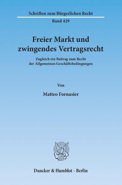 Produktbild: Freier Markt und zwingendes Vertragsrecht.