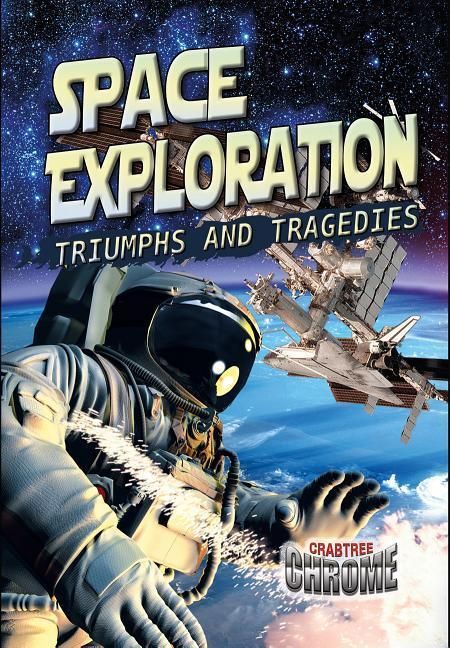 Produktbild: Space Exploration: Triumphs and Tragedies