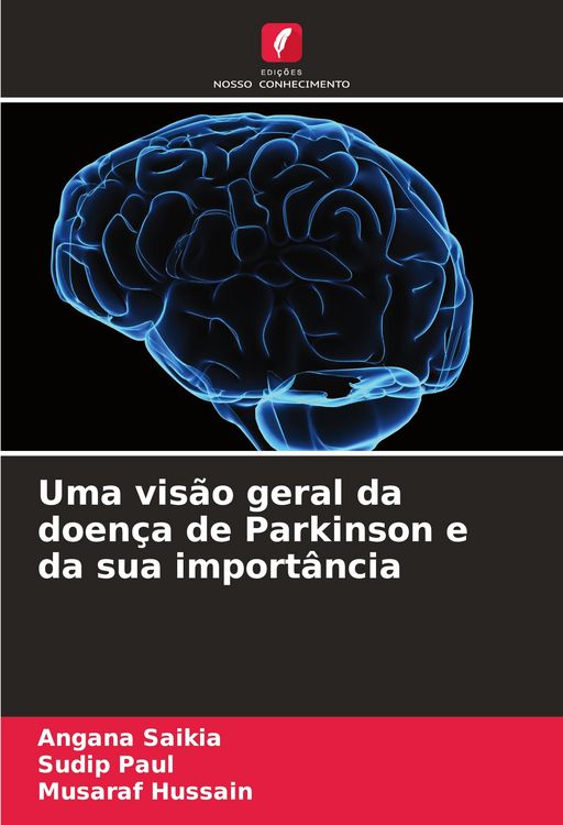 Produktbild: Uma vis&atilde;o geral da doen&ccedil;a de Parkinson e da sua import&acirc;ncia