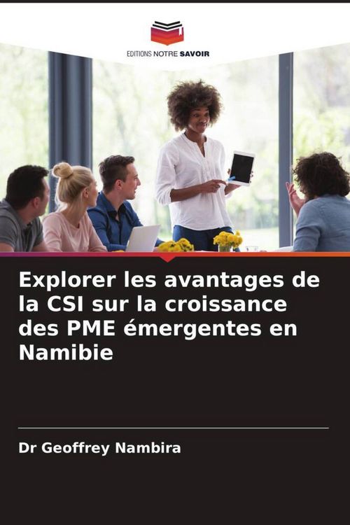Produktbild: Explorer les avantages de la CSI sur la croissance des PME &eacute;mergentes en Namibie
