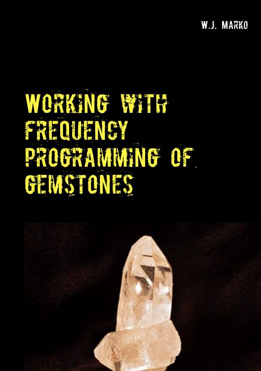 Produktbild: Working with frequency programming of gemstones