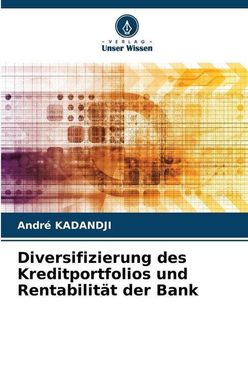 Produktbild: Diversifizierung des Kreditportfolios und Rentabilit&auml;t der Bank