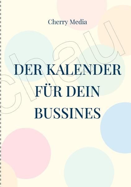 Produktbild: Der Kalender f&uuml;r dein Business