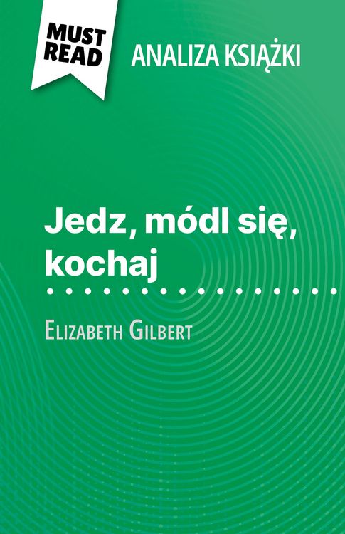 Produktbild: Jedz, m&oacute;dl sie, kochaj ksiazka Elizabeth Gilbert (Analiza ksiazki)