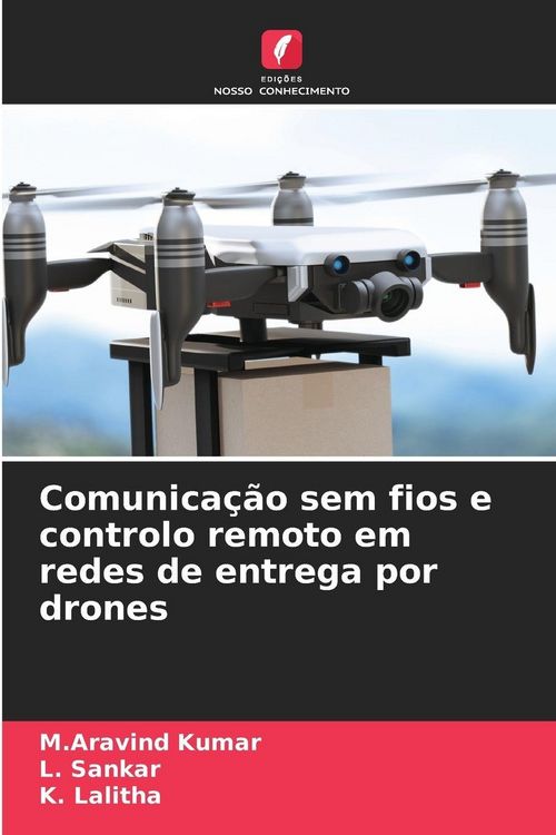 Produktbild: Comunica&ccedil;&atilde;o sem fios e controlo remoto em redes de entrega por drones