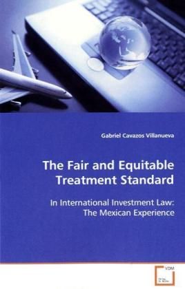 Produktbild: Cavazos Villanueva Gabriel: The Fair and Equitable Treatment