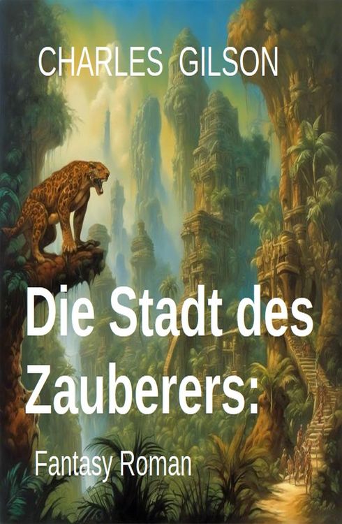 Produktbild: Die Stadt des Zauberers: Fantasy Roman