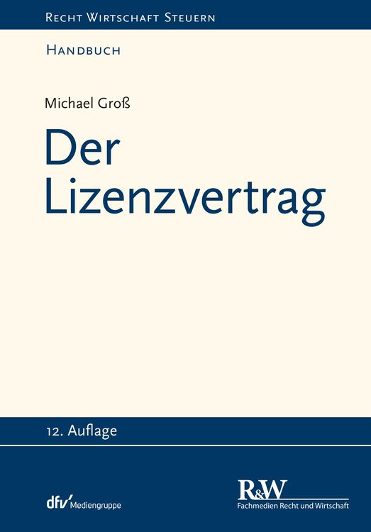 Bild vom Artikel Der Lizenzvertrag vom Autor Michael Gross