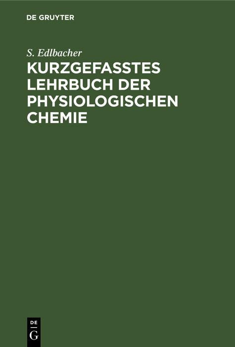 Produktbild: Kurzgefasstes Lehrbuch der physiologischen Chemie