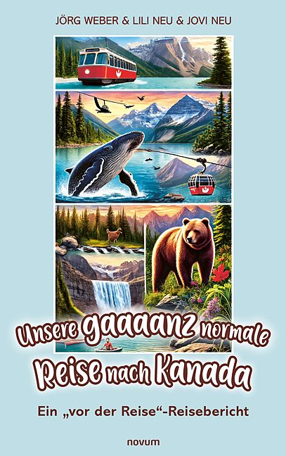 Produktbild: Unsere gaaaanz normale Reise nach Kanada