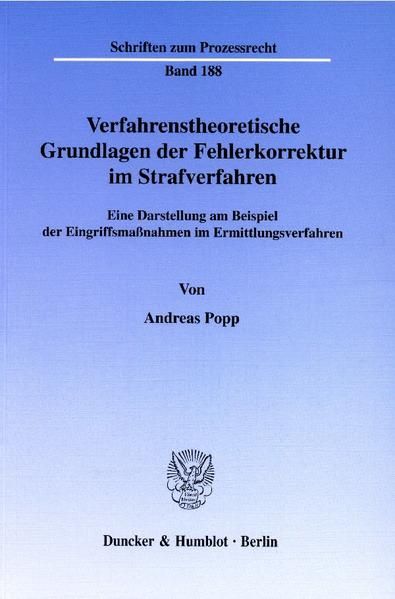 Produktbild: Verfahrenstheoretische Grundlagen der Fehlerkorrektur im Strafverfahren.