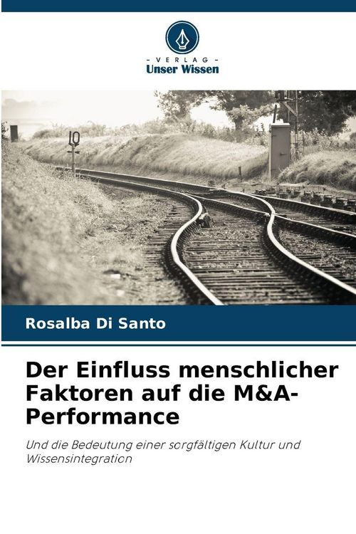 Produktbild: Der Einfluss menschlicher Faktoren auf die M&A-Performance