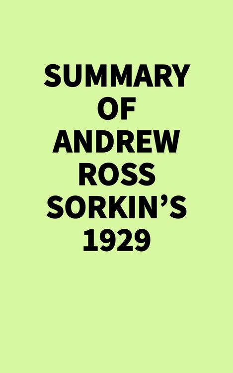 Produktbild: Summary of Andrew Ross Sorkin's 1929