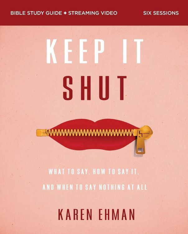 Produktbild: Keep It Shut Bible Study Guide Plus Streaming Video, Updated Edition