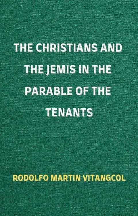 Produktbild: The Christians and the Jemis in the Parable of the Tenants