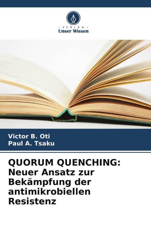 Produktbild: QUORUM QUENCHING: Neuer Ansatz zur Bek&auml;mpfung der antimikrobiellen Resistenz