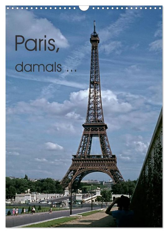 Produktbild: Paris, damals ... (Wandkalender 2026 DIN A3 hoch), CALVENDO Monatskalender